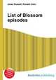 List of Blossom episodes, Jesse Russell,Ronald Cohn 