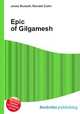 Epic of Gilgamesh, Jesse Russell,Ronald Cohn 