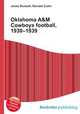 Oklahoma A&M Cowboys football, 1930–1939, Jesse Russell,Ronald Cohn 