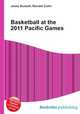 Basketball at the 2011 Pacific Games, Jesse Russell,Ronald Cohn 