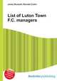 List of Luton Town F.C. managers, Jesse Russell,Ronald Cohn 