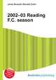 2002–03 Reading F.C. season, Jesse Russell,Ronald Cohn 