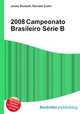 2008 Campeonato Brasileiro Serie B, Jesse Russell,Ronald Cohn 