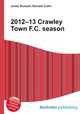 2012–13 Crawley Town F.C. season, Jesse Russell,Ronald Cohn 