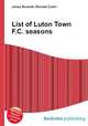 List of Luton Town F.C. seasons, Jesse Russell,Ronald Cohn 