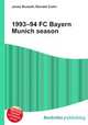 1993–94 FC Bayern Munich season, Jesse Russell,Ronald Cohn 