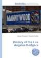 History of the Los Angeles Dodgers, Jesse Russell,Ronald Cohn 