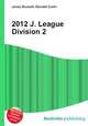 2012 J. League Division 2, Jesse Russell,Ronald Cohn 