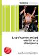 List of current mixed martial arts champions, Jesse Russell,Ronald Cohn 