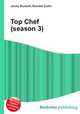 Top Chef (season 3), Jesse Russell,Ronald Cohn 