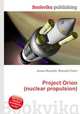 Project Orion (nuclear propulsion), Jesse Russell,Ronald Cohn 