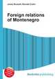 Foreign relations of Montenegro, Jesse Russell,Ronald Cohn 