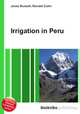 Irrigation in Peru, Jesse Russell,Ronald Cohn 
