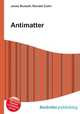Antimatter, Jesse Russell,Ronald Cohn 