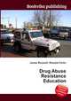 Drug Abuse Resistance Education, Jesse Russell,Ronald Cohn 