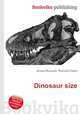 Dinosaur size, Jesse Russell,Ronald Cohn 