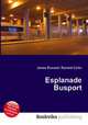 Esplanade Busport, Jesse Russell,Ronald Cohn 