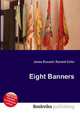 Eight Banners, Jesse Russell,Ronald Cohn 