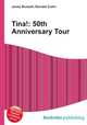 Tina!: 50th Anniversary Tour, Jesse Russell,Ronald Cohn 
