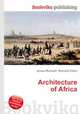 Architecture of Africa, Jesse Russell,Ronald Cohn 