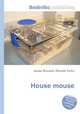 House mouse, Jesse Russell,Ronald Cohn 