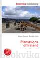 Plantations of Ireland, Jesse Russell,Ronald Cohn 