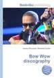 Bow Wow discography, Jesse Russell,Ronald Cohn 