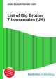 List of Big Brother 7 housemates (UK), Jesse Russell,Ronald Cohn 