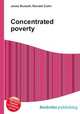 Concentrated poverty, Jesse Russell,Ronald Cohn 