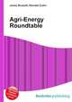Agri-Energy Roundtable, Jesse Russell,Ronald Cohn 