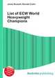 List of ECW World Heavyweight Champions, Jesse Russell,Ronald Cohn 