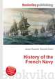 History of the French Navy, Jesse Russell,Ronald Cohn 