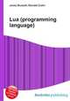 Lua (programming language), Jesse Russell,Ronald Cohn 