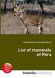 List of mammals of Peru, Jesse Russell,Ronald Cohn 