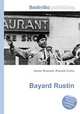 Bayard Rustin, Jesse Russell,Ronald Cohn 