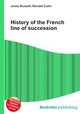 History of the French line of succession, Jesse Russell,Ronald Cohn 