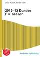 2012–13 Dundee F.C. season, Jesse Russell,Ronald Cohn 