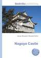 Nagoya Castle, Jesse Russell,Ronald Cohn 