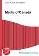 Media of Canada, Jesse Russell,Ronald Cohn 