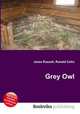 Grey Owl, Jesse Russell,Ronald Cohn 