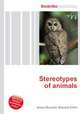 Stereotypes of animals, Jesse Russell,Ronald Cohn 