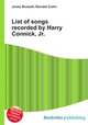 List of songs recorded by Harry Connick, Jr., Jesse Russell,Ronald Cohn 