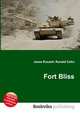 Fort Bliss, Jesse Russell,Ronald Cohn 