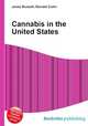 Cannabis in the United States, Jesse Russell,Ronald Cohn 