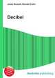 Decibel, Jesse Russell,Ronald Cohn 