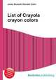 List of Crayola crayon colors, Jesse Russell,Ronald Cohn 