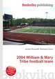 2004 William & Mary Tribe football team, Jesse Russell,Ronald Cohn 