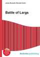Battle of Largs, Jesse Russell,Ronald Cohn 