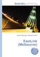 EastLink (Melbourne), Jesse Russell,Ronald Cohn 