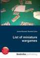 List of miniature wargames, Jesse Russell,Ronald Cohn 